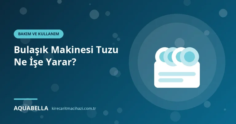 Bulaşık Makinesi Tuzu Ne İşe Yarar? Ne Zaman, Ne Kadar Konur?